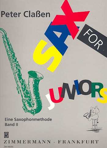 Peter Claßen Sax for Juniors Eine Saxophonmethode Band 2